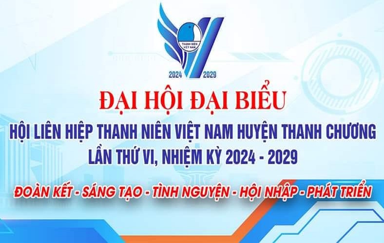 Đại Hội Đại Biểu Hội Liên Hiệp Thanh Niên Việt Nam Huyện Thanh Chương